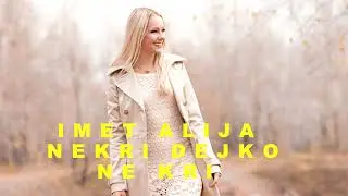 IMET ALIJA   NEKRI DEJKO NE KRI