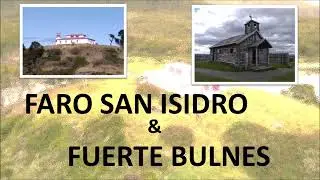 Tour Faro San Isidro mas Fuerte Bulnes en 1 solo d&iacute;a