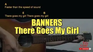 BANNERS - There Goes My Girl Guitar Chords cover