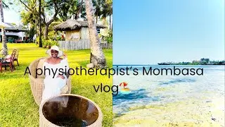 A Physiotherapist’s First Mombasa Vlog 🏖️ | SGR Trip, Nyali Airbnb & Serena Hotel
