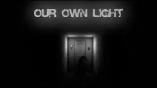 CHAPTER 1 -Our Own Light w/Jack