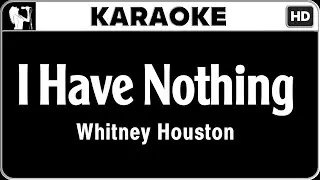 Whitney Houston - I Have Nothing (Karaoke)