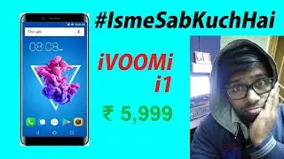 iVOOMi i1 Smartphone Review with Specification #IsmeSabKuchHai