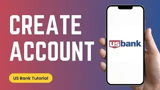 How to Open US Bank Account Online | US Bank Online Sign Up | usbank.com