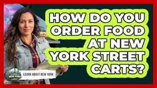 How Do You Order Food At New York Street Carts?