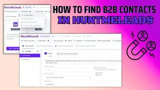 HOW TO FIND B2B CONTACTS IN HUNTMELEADS | ENRICHMENT FEATURE B2B CONTACT HUNTMELEADS #b2bleads #b2b