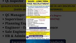 Saudi Arabia - Long Term - Free Recruitment. #saudijobs #mumbaiinterview #chennaiinterview