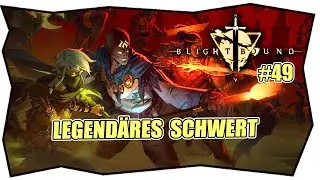 BLIGHTBOUND #49 LEGEND&Auml;RES SCHWERT Wilder Ansturm ★ Geschichte Kapitel Creen Tipps & Tricks deutsch