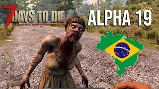 7 Days to Die - ALPHA 19 BRASIL | Streamer Weekend