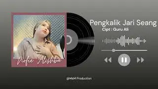 NOFIE ALISHBA - PENGKALIK JARI SEANG - Guru Ali