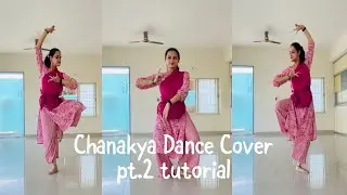 Chanakya Dance Cover  - pt.2 tutorial | Slow Music [Mirrored] | Bharatanatyam Dance #dancetutorial