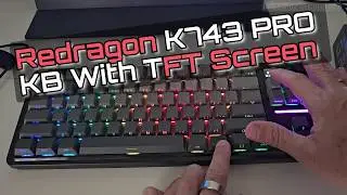 Redragon K743 PRO Gaming Keyboard Review &mdash; RGB, TFT Screen, Volume Knob & More