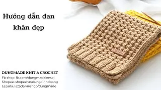 Knit scarf | Hướng dẫn đan khăn chữ thập / Cách đan khăn DIY