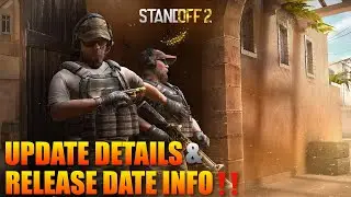 Standoff 2 Update 0.11.0 Release Date & Screen Shots‼️