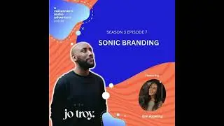 Sonic Branding | S3 E7