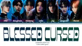 ENHYPEN - Blessed-Cursed Lyrics (엔하이픈 Blessed-Cursed 가사)