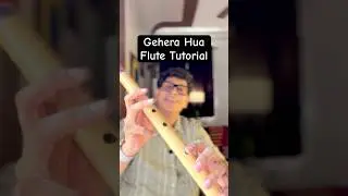 Gehera Hua (dhruandar) - Flute Tutorial | Lesson notes notation | Basuri dhun songs | Easy beginner