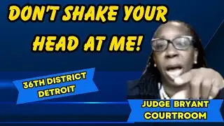 Judge Bryant EXPLODES on 2 Defendants! 36th District Court Detroit