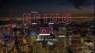 Being Me (Official Video) Deep Boparai | Latest Punjabi Song 2022