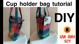 Sew47🍀DIY cup holder bag tutorial / 手搖飲料袋，冰壩杯也可以/ hướng dẫn may túi đựng nước ngọt, bình nước