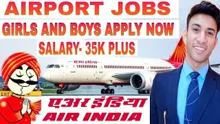 Air India Jobs For 12th Pass | Airport Jobs | Air India Vacancy | Jet Airways | Cabin Crew |