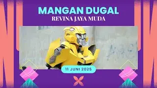 Mangan Dugal / REVINA JAYA MUDA / Cihanjuang Sedong / 11 Juni 2025