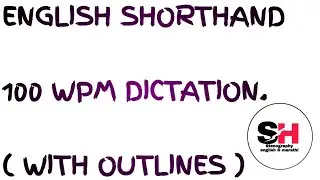 English Shorthand 100 WPM Dictation || English Stenography 100 WPM Passage || English Steno