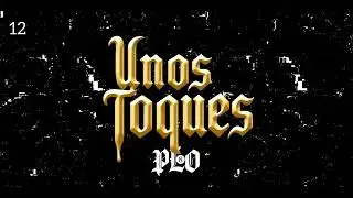 Unos Toques - Por La Octava | El Wacho | (Audio Video)