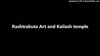 Rashtrakuta Art and Kailash temple