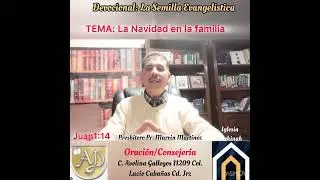 El mejor regalo, Devocional La Semilla Evangelistica,Pr. Marvin Martinez de CD. Ju&aacute;rez Chih. MX.