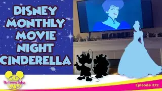 January Disney Movie Night- Cinderella | Episode 372