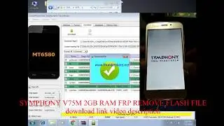 SYMPHONY V75M 2GB RAM FRP REMOVE FLASH FILE 100%TESTED