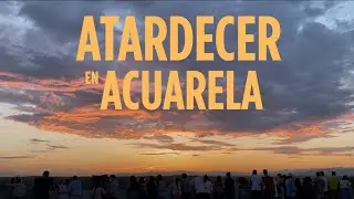ATARDECER EN ACUARELA |  Una Acuarela que casi FRACASA | Juan Linares |