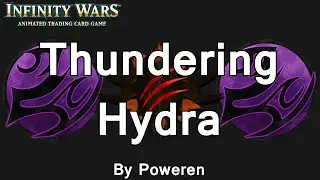 Infinity Wars - Decks - Thundering Hydra