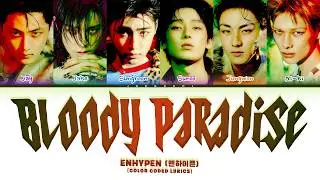 ENHYPEN (엔하이픈) 'Bloody Paradise' (Color Coded Lyrics)