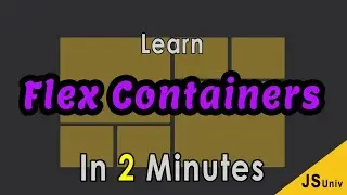 Learn CSS Flex containers In 2 Minutes | jsuniv