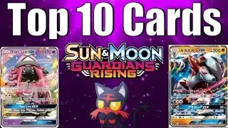 Top 10 Cards from Pokemon TCG Sun and Moon Guardians Rising