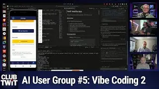 Club TWiT: AI User Group #5 - Vibe Coding to the App Store
