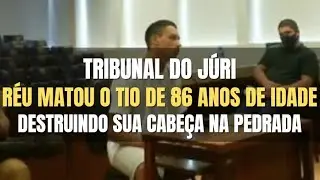 🔴Tribunal do Júri: Réu matou o tio de 86 anos DESTRUINDO sua cabeça com uma pedra
