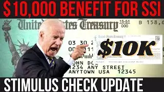 $10,000 SSI BENEFIT! 4th Stimulus Package + $1000 Checks + Free Internet + Student Loan Forgiveness