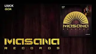 Liuck - Goa (Original Mix)