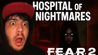 HOSPITAL OF NIGHTMARES 😱 | F.E.A.R. 2 Project Origin Part 2