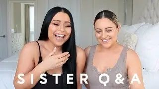 SISTER Q&A: Embarrassing Stories, Biggest Fight, Childhood, Jail???