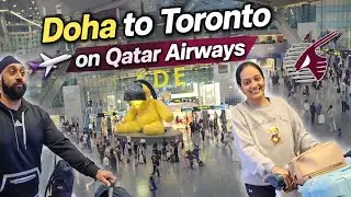 [OUR EXPERIENCE ] DOHA TO TORONTO ON QATAR AIRWAYS | FIRST TIME IN LOUNGE