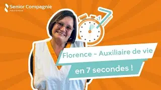 L’HISTOIRE VRAIE DE FLORENCE : AUXILIAIRE DE VIE CHEZ SENIOR COMPAGNIE !