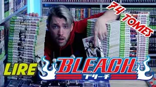 COMBIEN DE TEMPS POUR LIRE L'INTÉGRAL DE BLEACH ?
