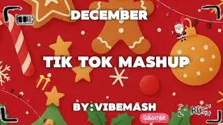 Tiktok Mashup December 🤩2025🤩 (Not Clean)
