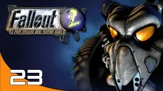 Vault 13 | Let's Play Fallout 2 Part 23