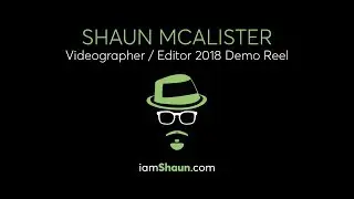 Videographer / Editor Demo Reel for Shaun McAlister